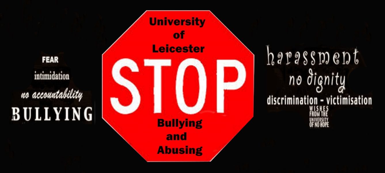 BULLYING AT THE UNIVERSITY OF LEICESTER
